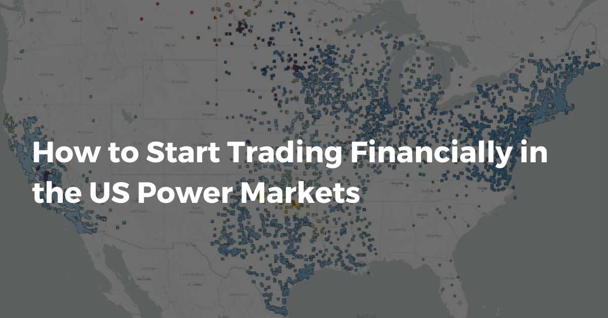 How to Start Trading Financially in the US Power Markets