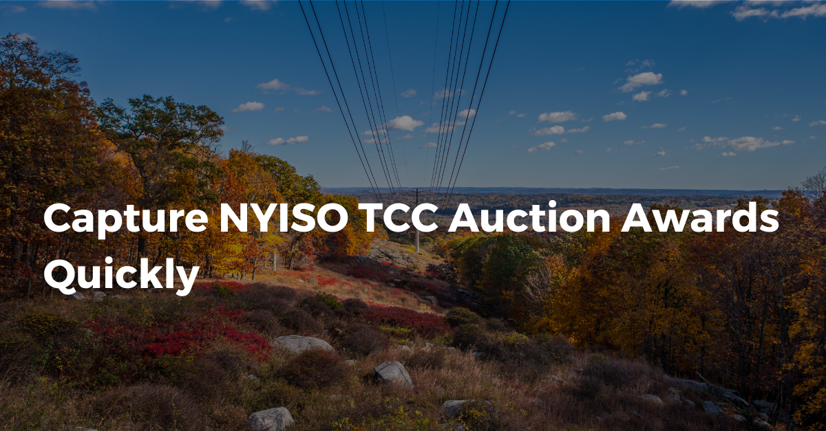 Capture NYISO TCC Auction Awards Quickly